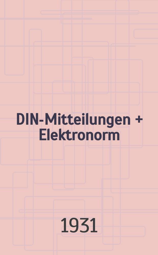 DIN-Mitteilungen + Elektronorm : Zentralorgan der deutschen Normung. Bd. 14, H. 13