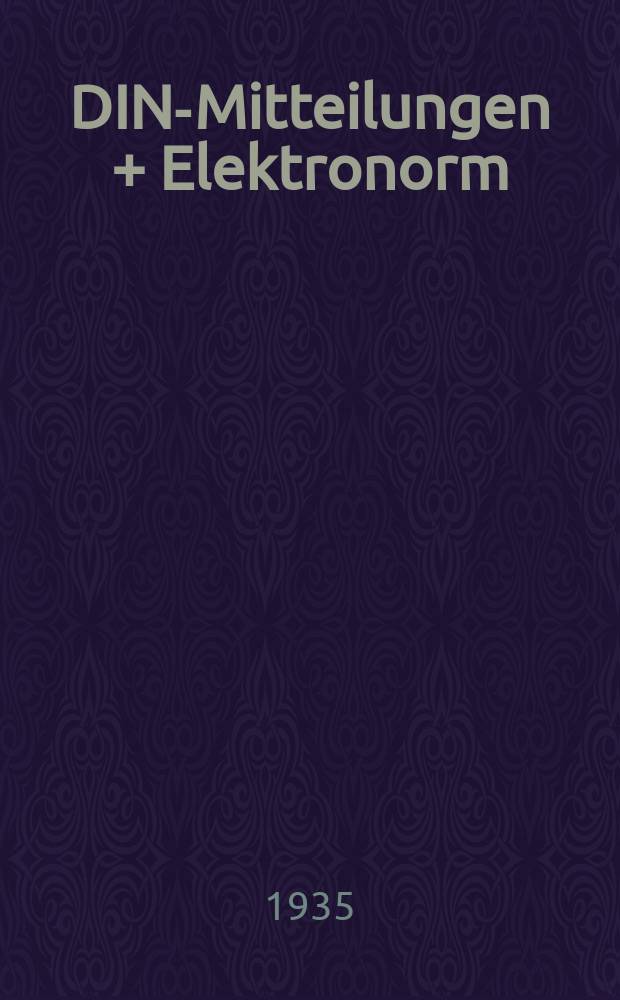 DIN-Mitteilungen + Elektronorm : Zentralorgan der deutschen Normung. Bd. 18, H. 15
