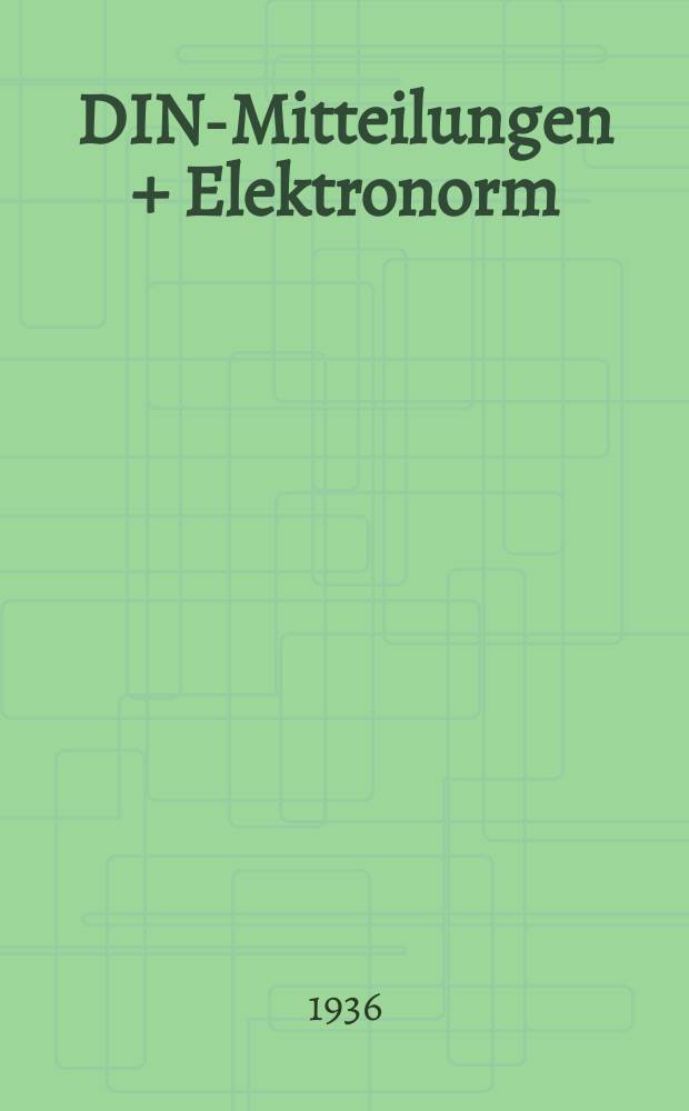 DIN-Mitteilungen + Elektronorm : Zentralorgan der deutschen Normung. Bd. 19, H. 7