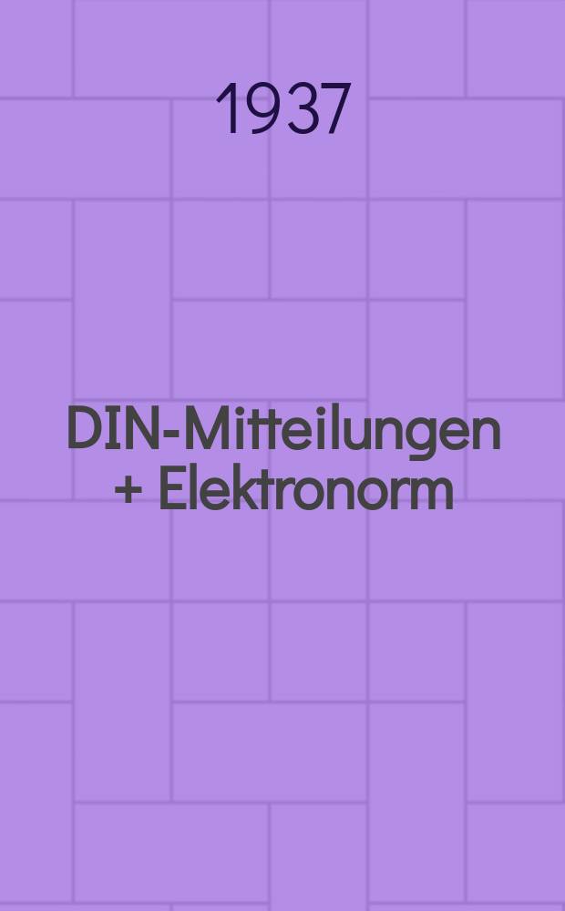 DIN-Mitteilungen + Elektronorm : Zentralorgan der deutschen Normung. Bd. 20, H. 8
