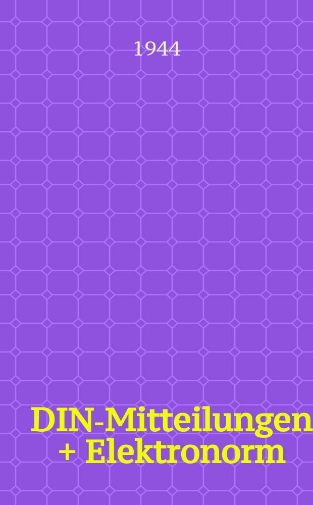 DIN-Mitteilungen + Elektronorm : Zentralorgan der deutschen Normung. Bd. 27, H. 2