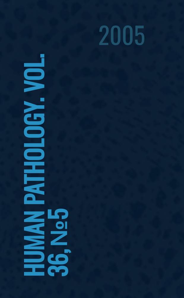 Human pathology. Vol. 36, № 5