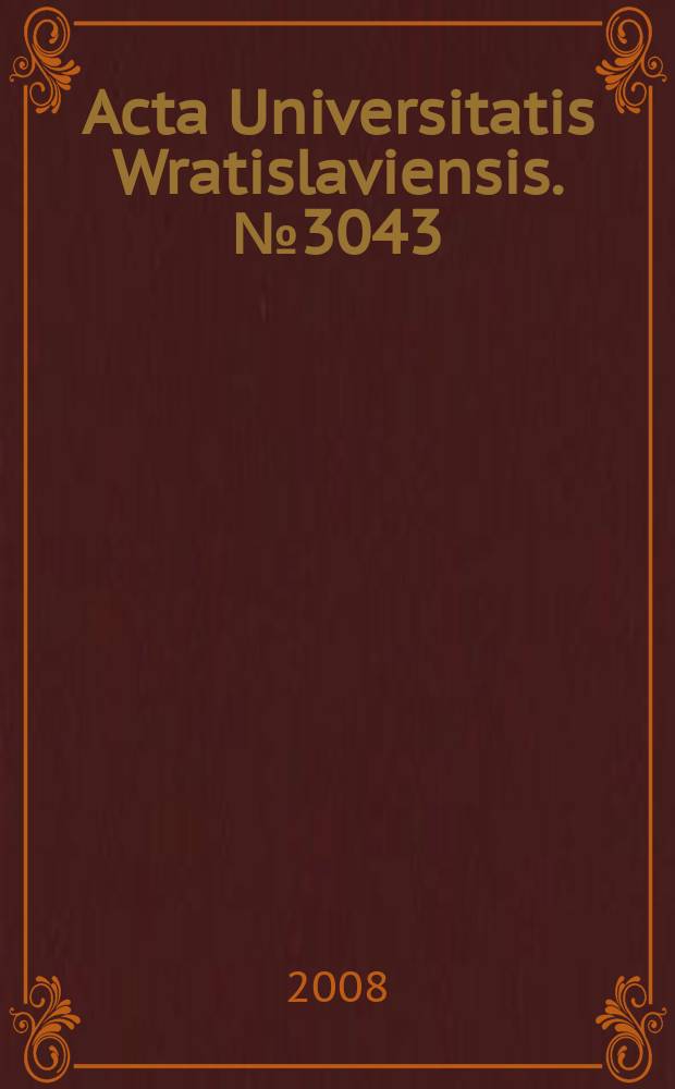 Acta Universitatis Wratislaviensis. № 3043 : Współczesny paradygmat sądownictwa konstytucyjnego wobec kryzysu nowoczesności = Современная парадигма конституционного суда против новейшего кризиса