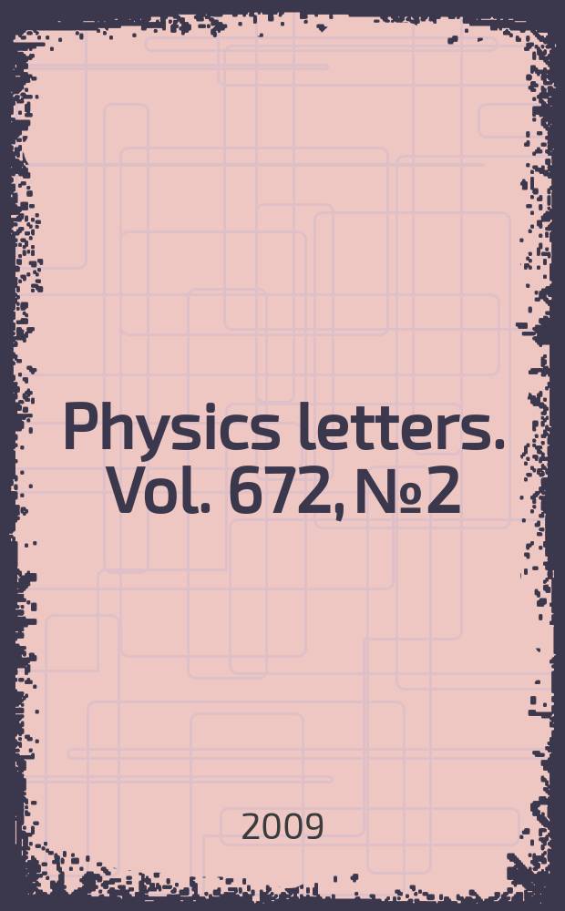 Physics letters. Vol. 672, № 2