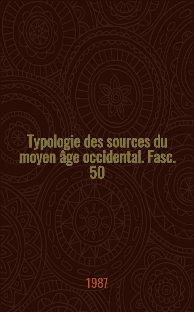 Typologie des sources du moyen âge occidental. Fasc. 50 : Les sources hébraïques médiévales = Древнееврейские средневековые источники