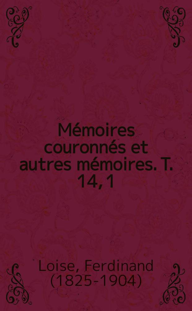 Mémoires couronnés et autres mémoires. T. 14, 1 : De l'influence de la civilisation sur la poésie ou histoire de la poésie, mise en rapport avec la civilisation = Влияние цивилизации на поэзию, или История поэзии