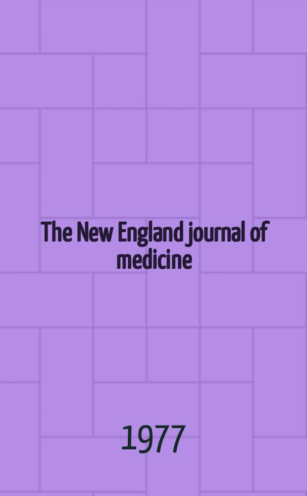 The New England journal of medicine : Formerly the Boston medical a. surgical journal. Vol. 296, № 3