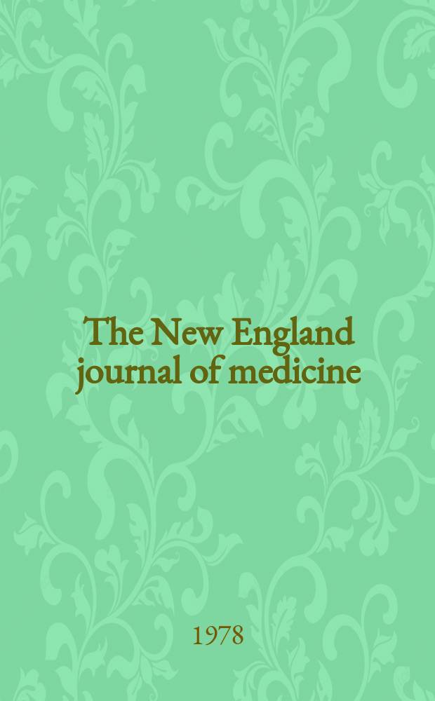 The New England journal of medicine : Formerly the Boston medical a. surgical journal. Vol. 299, № 8