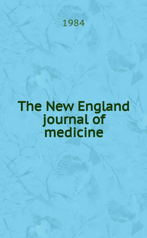 The New England journal of medicine : Formerly the Boston medical a. surgical journal. Vol. 310, № 16