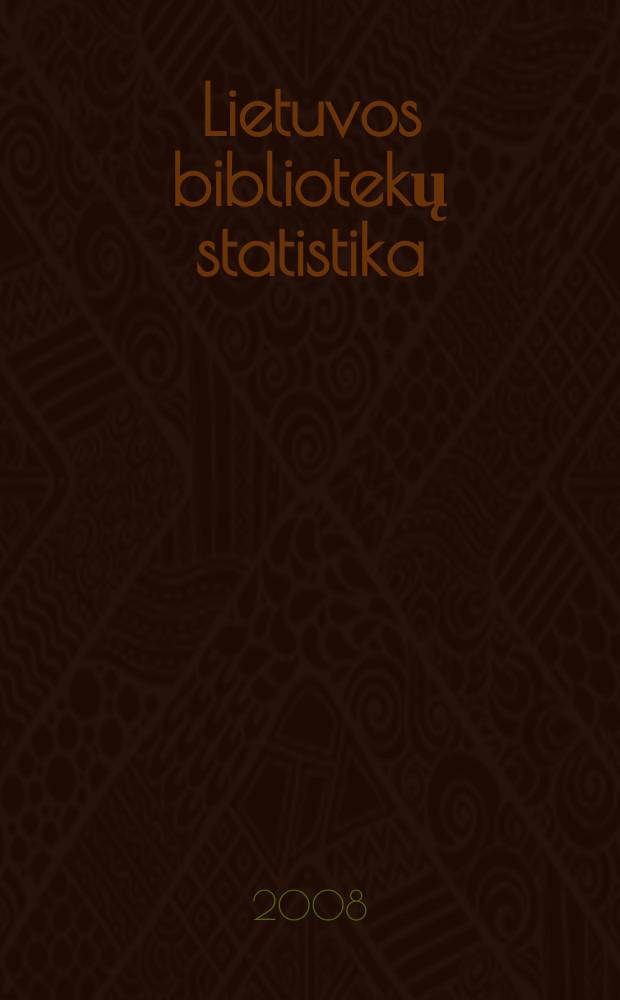 Lietuvos bibliotekų statistika = Library statistics Lithuania's