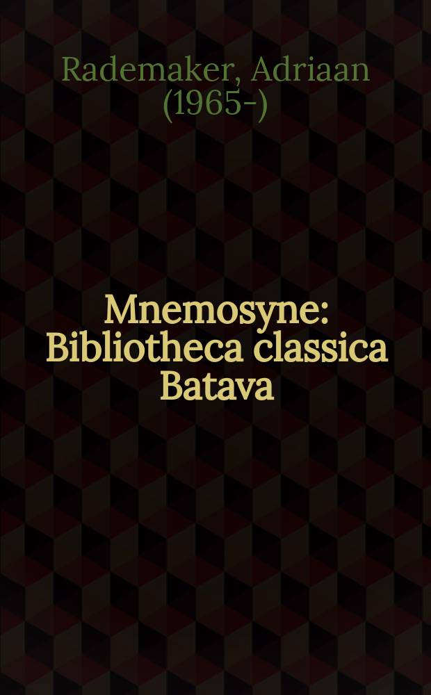 Mnemosyne : Bibliotheca classica Batava : Sophrosyne and the rhetoric of self-restraint = Софросина и риторика самоубеждения