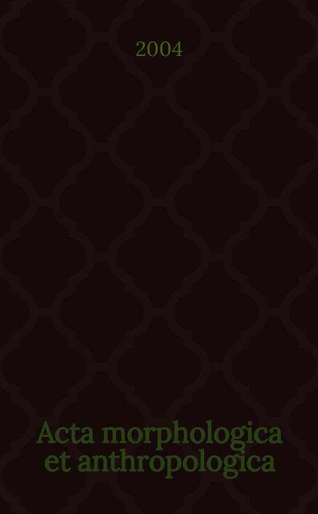 Acta morphologica et anthropologica : The contin. of Acta cytobiologica et morphologica. 9