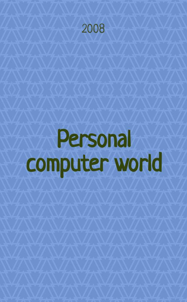 Personal computer world : Brit. biggest microcomputer mag. Vol. 31, № 6