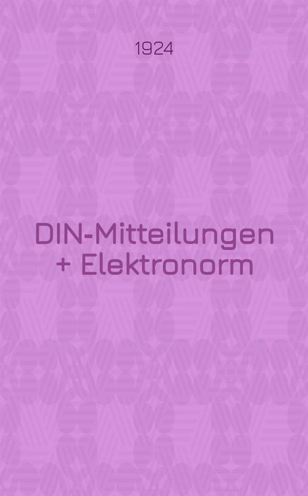 DIN-Mitteilungen + Elektronorm : Zentralorgan der deutschen Normung. Jg. 7 1923/1924, H. 29