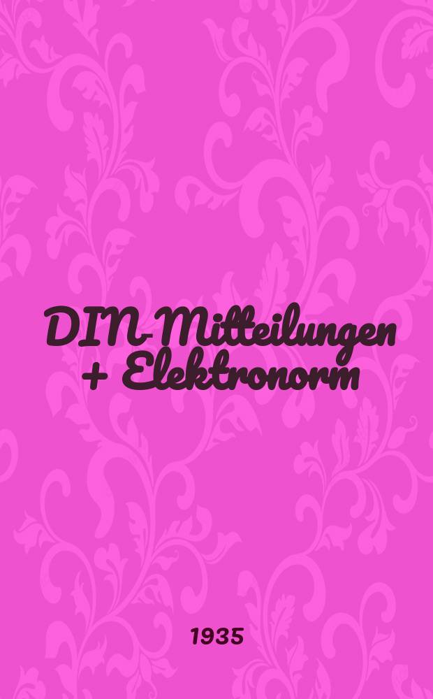 DIN-Mitteilungen + Elektronorm : Zentralorgan der deutschen Normung. Bd. 18, H. 10