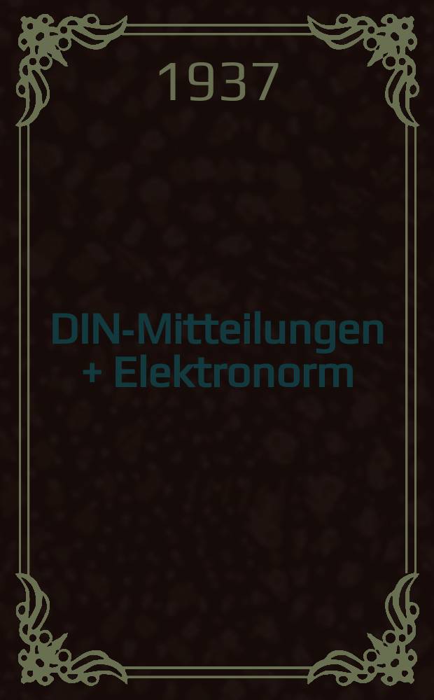 DIN-Mitteilungen + Elektronorm : Zentralorgan der deutschen Normung. Bd. 20, H. 9