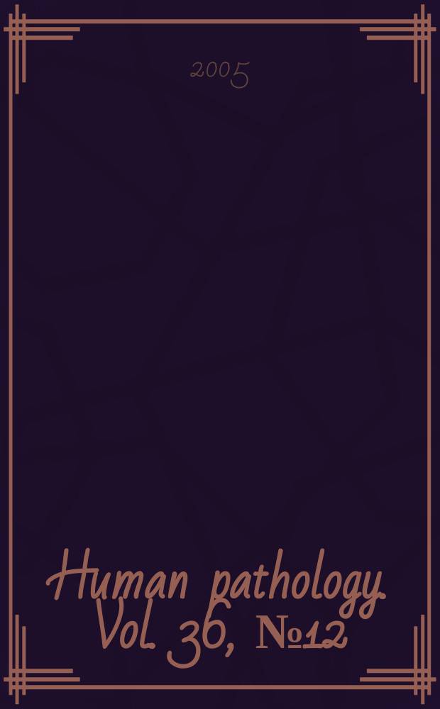 Human pathology. Vol. 36, № 12