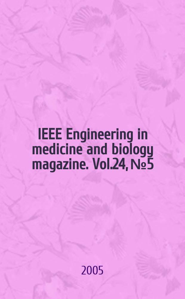 IEEE Engineering in medicine and biology magazine. Vol.24, № 5