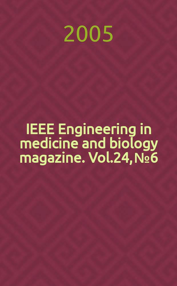 IEEE Engineering in medicine and biology magazine. Vol.24, № 6
