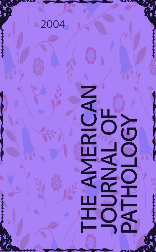 The American journal of pathology : Offic. publication of the Amer. assoc. of pathologists and bacteriologists. Vol. 165, № 5