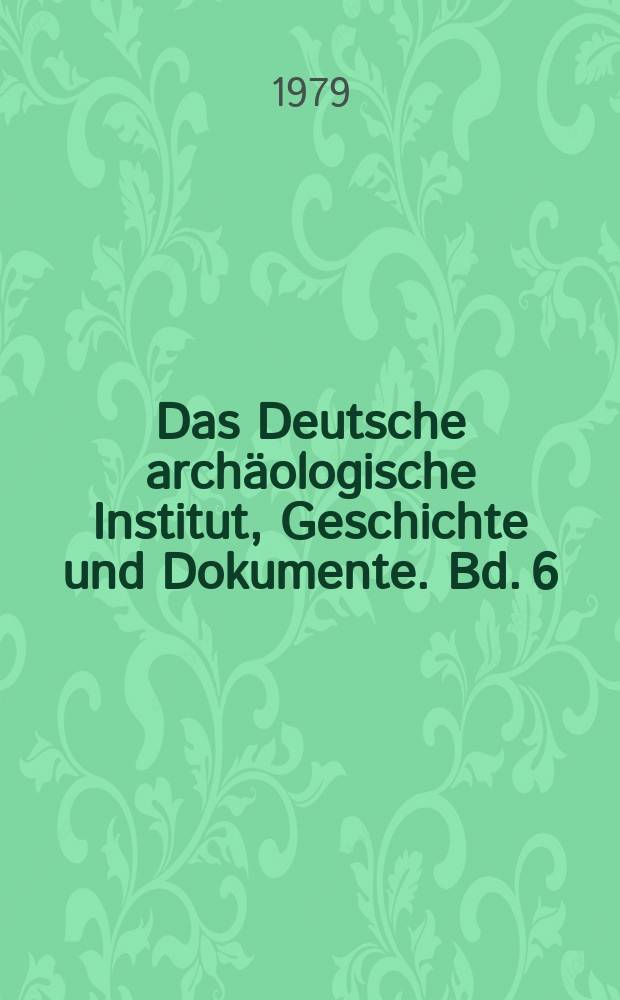 Das Deutsche archäologische Institut , Geschichte und Dokumente. Bd. 6 : Das Haus Wiegand von Peter Behrens in Berlin-Dahlem = Дом Виганда