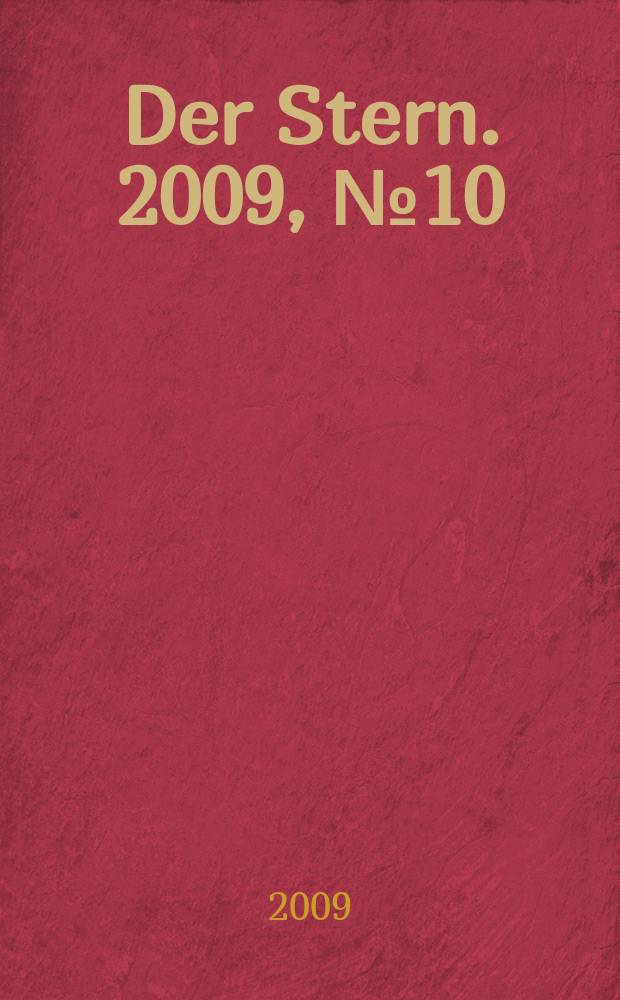 Der Stern. 2009, № 10