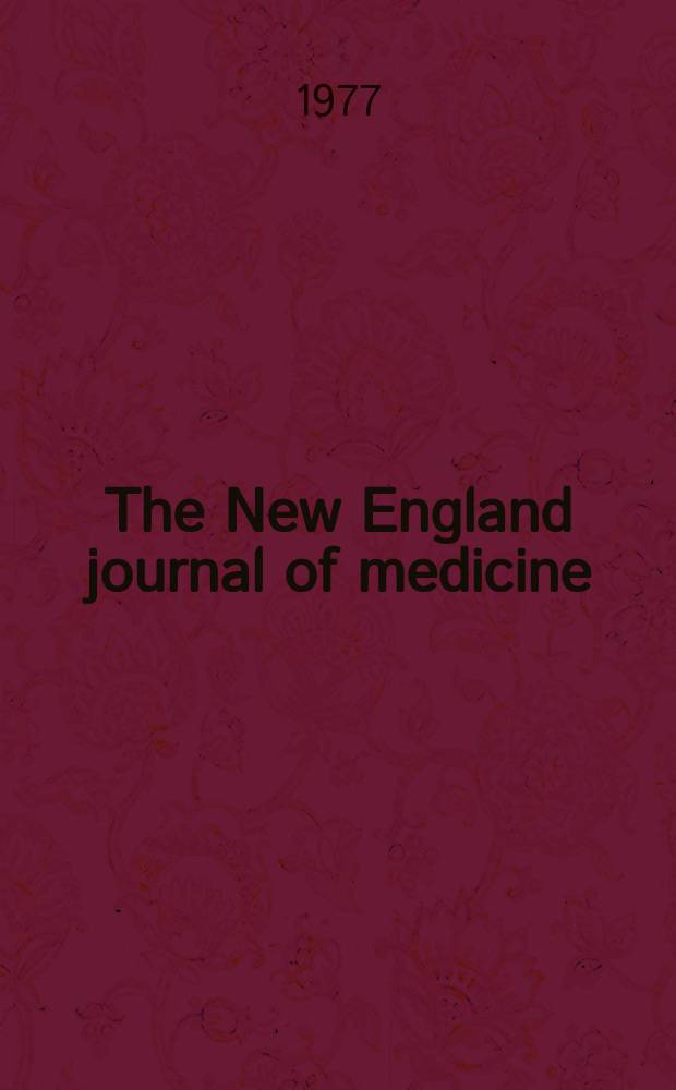 The New England journal of medicine : Formerly the Boston medical a. surgical journal. Vol. 296, № 10