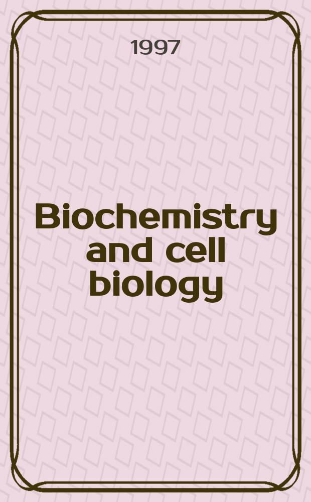 Biochemistry and cell biology : Formerly "Canadian journal of biochemistry a cell biology". Vol.75, № 5
