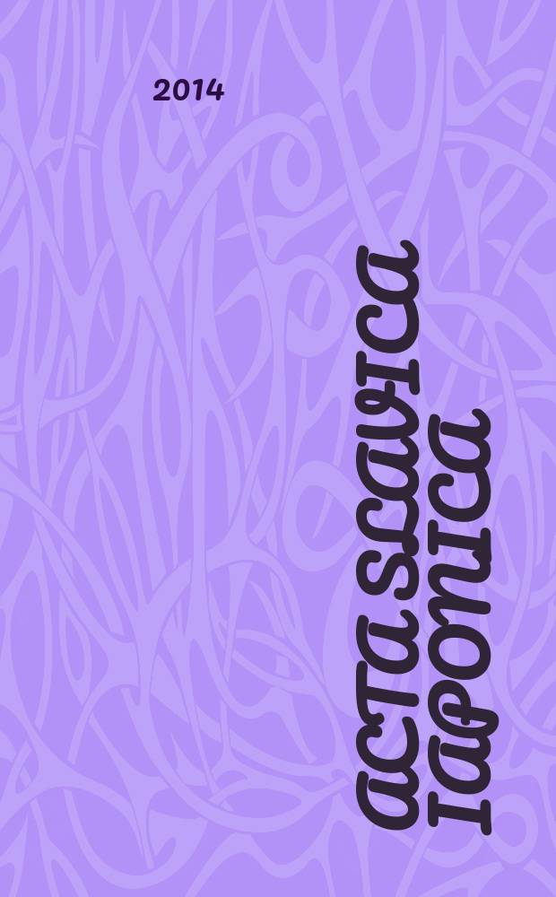 Acta Slavica Iaponica : A j. of Sov. a. East Europ. studies. Vol. 35