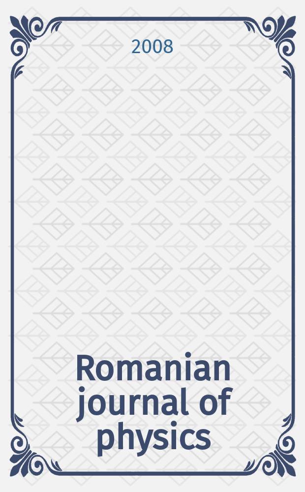 Romanian journal of physics : form. Revue roum. de physique. Vol. 53, № 7/8