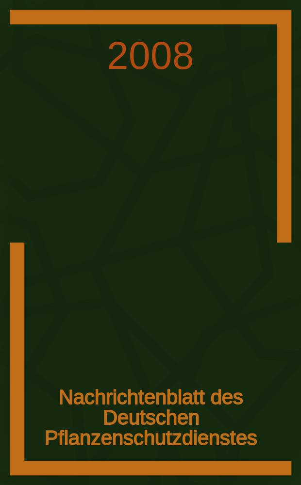 Nachrichtenblatt des Deutschen Pflanzenschutzdienstes : Hrsg. von der Biologischen Bundesanstalt für land und Forstwirtschaft Braunschweig unter Mitwirkung der Länder. Bd. 60, № 11
