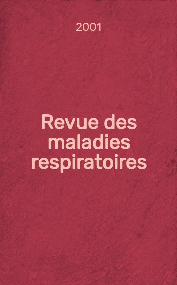 Revue des maladies respiratoires : Organe offic. de la Soc. de pneumologie de langue fr. 2001 к vol.18, №3 no spéc.
