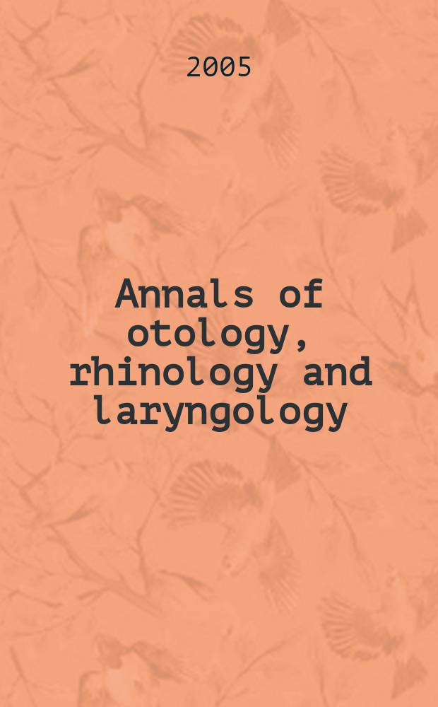 Annals of otology, rhinology and laryngology : Founded by James Pleasant Parker. Vol. 114, № 9