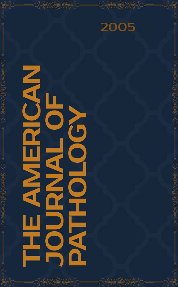 The American journal of pathology : Offic. publication of the Amer. assoc. of pathologists and bacteriologists. Vol. 166, № 4