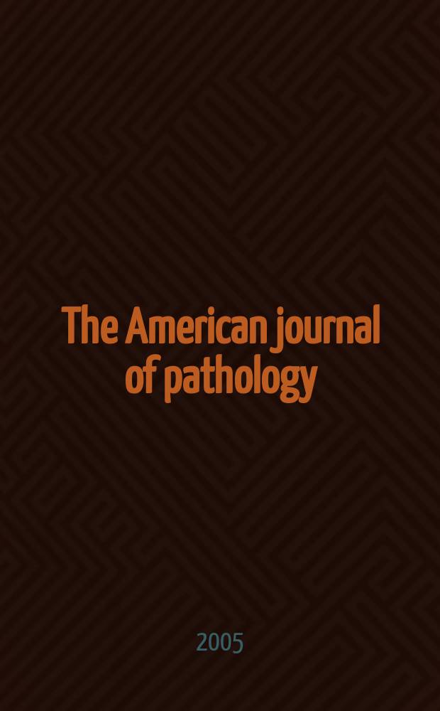 The American journal of pathology : Offic. publication of the Amer. assoc. of pathologists and bacteriologists. Vol. 166, № 5