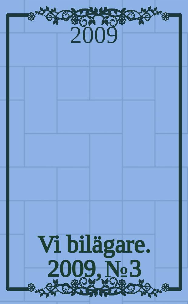 Vi bilägare. 2009, № 3
