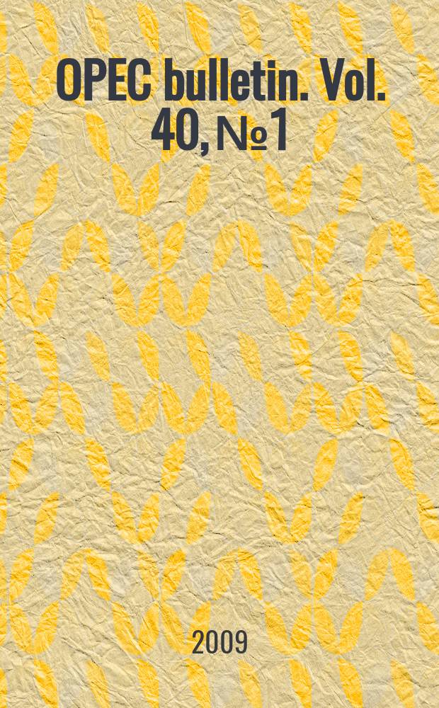 OPEC bulletin. Vol. 40, № 1