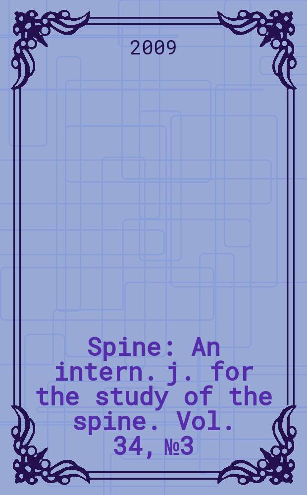 Spine : An intern. j. for the study of the spine. Vol. 34, № 3