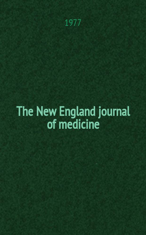 The New England journal of medicine : Formerly the Boston medical a. surgical journal. Vol. 296, № 18