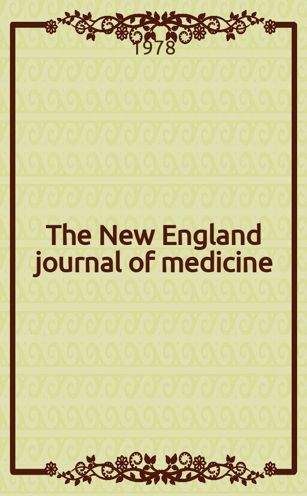 The New England journal of medicine : Formerly the Boston medical a. surgical journal. Vol. 298, № 8