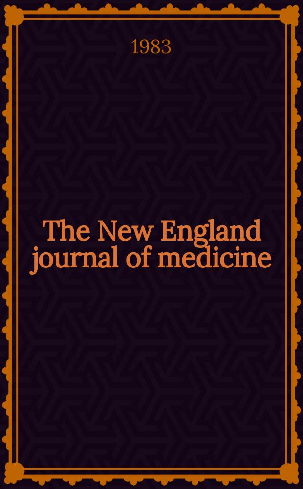 The New England journal of medicine : Formerly the Boston medical a. surgical journal. Vol. 308, № 19