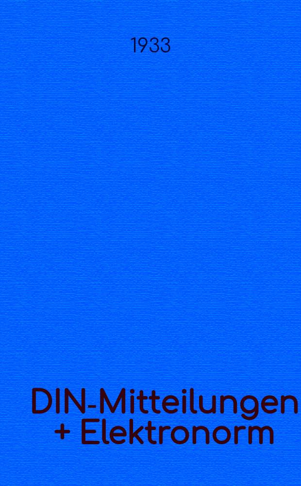 DIN-Mitteilungen + Elektronorm : Zentralorgan der deutschen Normung. Bd. 16, H. 11