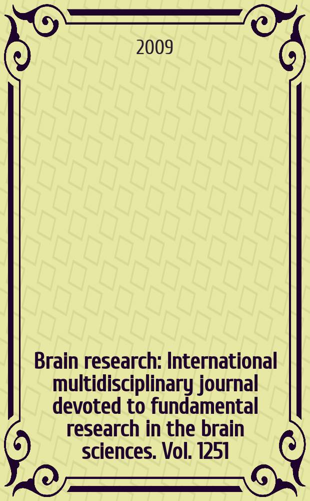 Brain research : International multidisciplinary journal devoted to fundamental research in the brain sciences. Vol. 1251