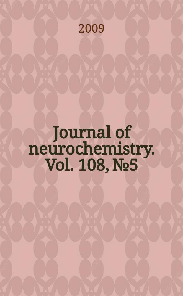 Journal of neurochemistry. Vol. 108, № 5