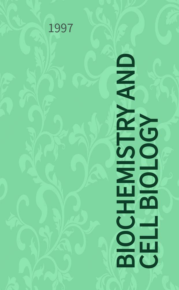 Biochemistry and cell biology : Formerly "Canadian journal of biochemistry a cell biology". Vol.75, № 1