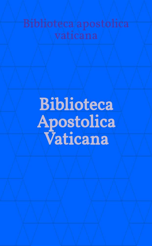 Biblioteca Apostolica Vaticana : a guide