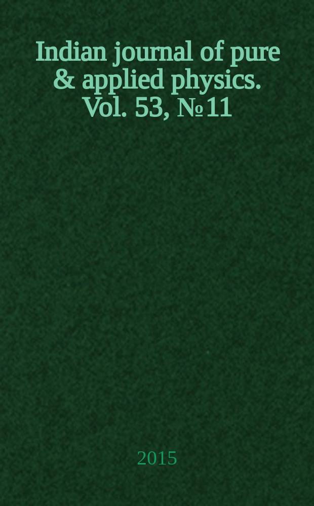 Indian journal of pure & applied physics. Vol. 53, № 11