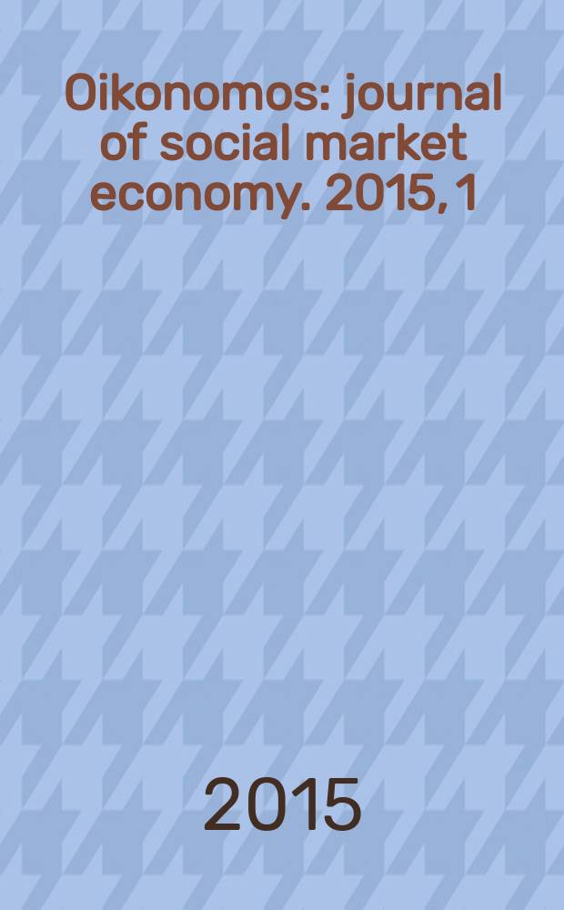 Oikonomos: journal of social market economy. 2015, 1(2)