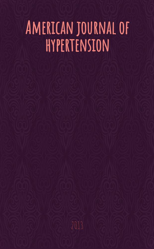 American journal of hypertension : J. of the Amer. soc. of hypertension. Vol. 26, № 8