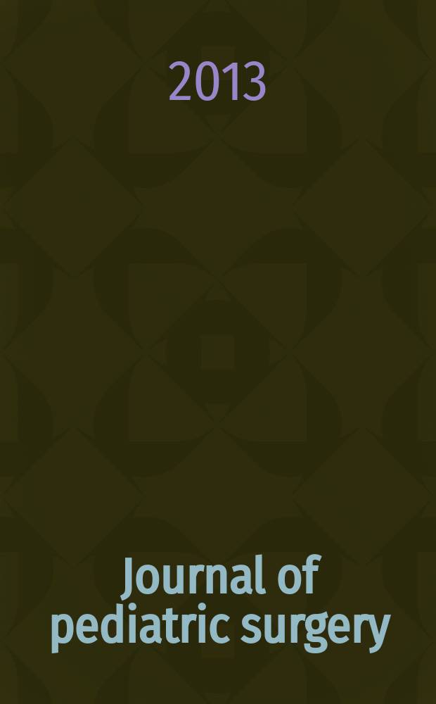 Journal of pediatric surgery : Official journal of surgical sect. of the Amer. acad. of pediatrics, Brit. association of paediatric surgeons, American pediatric surgical association etc. Vol. 48, № 9